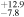 ${}_{-7.8}^{+12.9}$