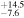 ${}_{-7.6}^{+14.5}$