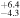 ${}_{-4.3}^{+6.4}$