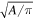 $\sqrt{A/\pi }$
