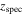 ${z}_{\mathrm{spec}}$