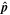 $\hat{{\boldsymbol{p}}}$