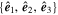 $\{{\hat{{\boldsymbol{e}}}}_{1},{\hat{{\boldsymbol{e}}}}_{2},{\hat{{\boldsymbol{e}}}}_{3}\}$