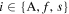 $i\in \{{\rm{A}},f,s\}$