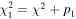${\chi }_{1}^{2}={\chi }^{2}+{p}_{1}$