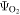 ${{\rm{\Psi }}}_{{{\rm{O}}}_{2}}$