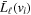 ${\bar{L}}_{{\ell }}({v}_{i})$