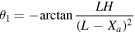 ${\theta }_{1}=-\mathrm{arctan}\displaystyle \frac{{LH}}{{(L-{X}_{a})}^{2}}$