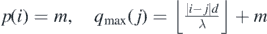 $p\left(i\right)=m,\quad {q}_{\mathrm{max}}\left(j\right)=\lfloor \frac{\left\vert i-j\right\vert d}{\lambda }\rfloor +m$