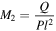 ${M}_{2}=\displaystyle \frac{Q}{{{Pl}}^{2}}$