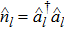 ${\hat{n}}_{l}={\hat{a}}_{l}^{\dagger }{\hat{a}}_{l}$