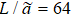 $L/\mathop{a}\limits^{\sim }=64$
