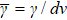 $\bar{\gamma }=\gamma /d\nu $