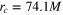 ${{r}_{c}}=74.1M$
