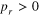 ${{p}_{\;r}}\gt 0$