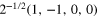 ${{2}^{-1/2}}(1,-1,0,0)$