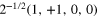 ${{2}^{-1/2}}(1,+1,0,0)$