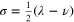 $\sigma =\frac{1}{2}(\lambda -\nu )$