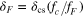 ${{\delta }_{F}}={{\delta }_{{\rm cs}}}({{f}_{c}}/{{f}_{F}})$