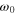 ${{\omega }_{0}}$