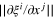$\mid \mid \partial {{\xi }^{i}}/\partial {{x}^{j}}\mid \mid $