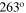 ${{263}^{{\rm o}}}$
