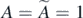 $A=\tilde {A}=1$