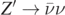 ${Z}^{\prime }\to \bar{\nu }\nu $