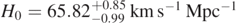 ${H}_{0}=65.8{2}_{-0.99}^{+0.85}\enspace \mathrm{k}\mathrm{m}\enspace {\mathrm{s}}^{-1}\enspace {\mathrm{M}\mathrm{p}\mathrm{c}}^{-1}$
