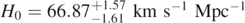 ${H}_{0}=66.8{7}_{-1.61}^{+1.57}\enspace \mathrm{k}\mathrm{m}\enspace {\mathrm{s}}^{-1}\enspace {\mathrm{M}\mathrm{p}\mathrm{c}}^{-1}$