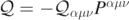 $\mathcal{Q}=-{\mathcal{Q}}_{\alpha \mu \nu }{P}^{\alpha \mu \nu }$