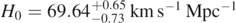 ${H}_{0}=69.6{4}_{-0.73}^{+0.65}\enspace \mathrm{k}\mathrm{m}\enspace {\mathrm{s}}^{-1}\enspace {\mathrm{M}\mathrm{p}\mathrm{c}}^{-1}$