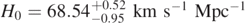${H}_{0}=68.5{4}_{-0.95}^{+0.52}\enspace \mathrm{k}\mathrm{m}\enspace {\mathrm{s}}^{-1}\enspace {\mathrm{M}\mathrm{p}\mathrm{c}}^{-1}$