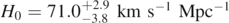 ${H}_{0}=71.{0}_{-3.8}^{+2.9}\enspace \mathrm{k}\mathrm{m}\enspace {\mathrm{s}}^{-1}\enspace {\mathrm{M}\mathrm{p}\mathrm{c}}^{-1}$