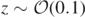 $z\sim \mathcal{O}(0.1)$