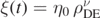 $\xi (t)={\eta }_{0}\enspace {\rho }_{\text{DE}}^{\nu }$