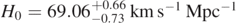 ${H}_{0}=69.0{6}_{-0.73}^{+0.66}\enspace \mathrm{k}\mathrm{m}\enspace {\mathrm{s}}^{-1}\enspace {\mathrm{M}\mathrm{p}\mathrm{c}}^{-1}$