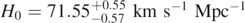 ${H}_{0}=71.5{5}_{-0.57}^{+0.55}\enspace \mathrm{k}\mathrm{m}\enspace {\mathrm{s}}^{-1}\enspace {\mathrm{M}\mathrm{p}\mathrm{c}}^{-1}$