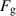 $F_{\mathrm{g}}$