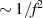 $\sim 1/f^2$