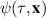 $\psi(\tau,\mathbf{x})$