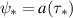$\psi_* = a(\tau_*)$