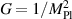 $G = 1/M_{\textrm{Pl}}^2$