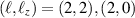 $(\ell,\ell_z) = (2,2),(2,0)$