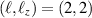 $(\ell,\ell_z) = (2,2)$