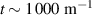 $t\sim 1\,000~\text{m}^{-1}$