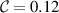 $\mathcal{C} = 0.12$