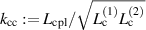 $k_\mathrm{cc}: = L_\text{cpl}/\sqrt{L_\mathrm{c}^{(1)}L_\mathrm{c}^{(2)}}$