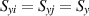 $S_{yi} = S_{yj} = S_y$