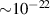 ${\sim}10^{-22}$